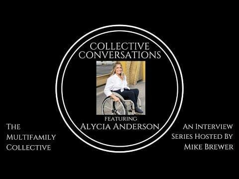 the multifamily collective collective conversations featuring alycia anderson an interview series hosted by mike brewer