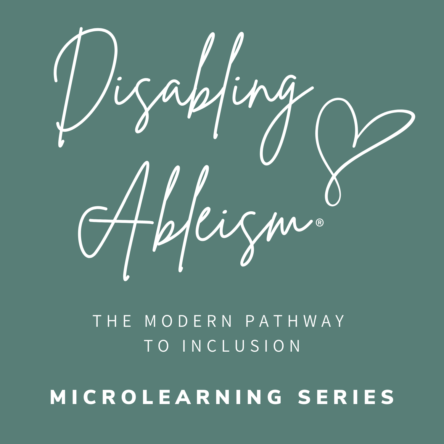 Disabling Ableism. The Modern Pathway To Inclusion.® - The Alycia ...