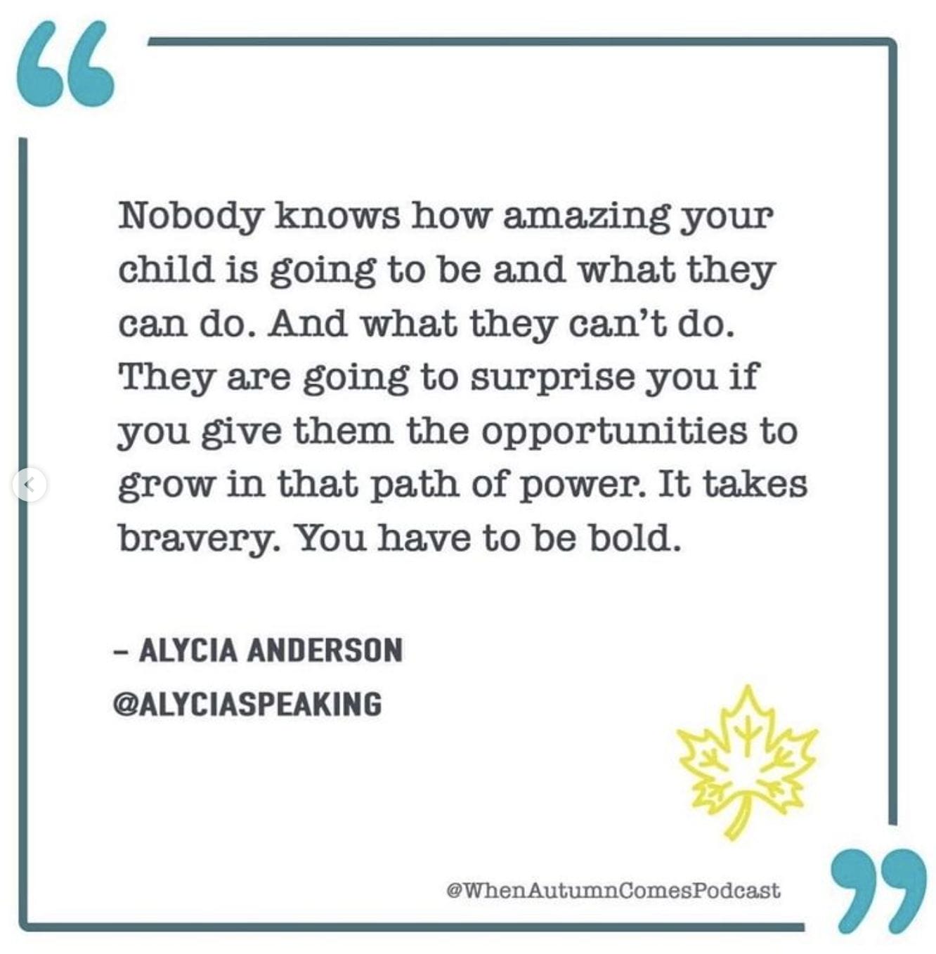 a quote from alycia during the when autumn comes podcast guest appearance