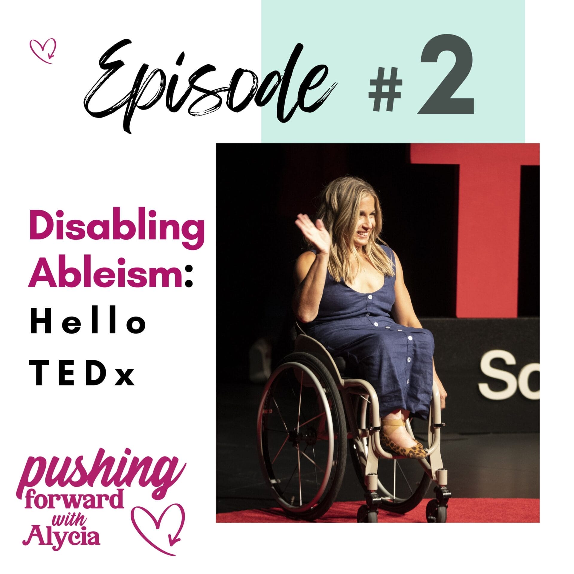 pushing forward with alycia episode number two disabling ableism hello tedx