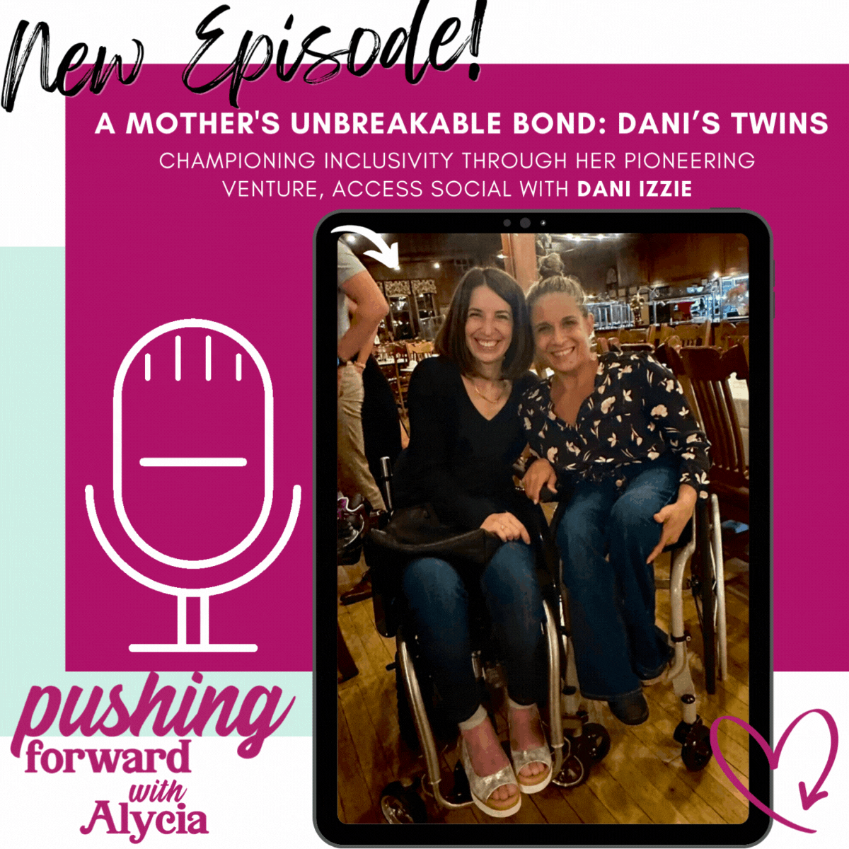 dani izzie episode teaser for pushing forward with alycia podcast a mothers unbreakable bond danis twins