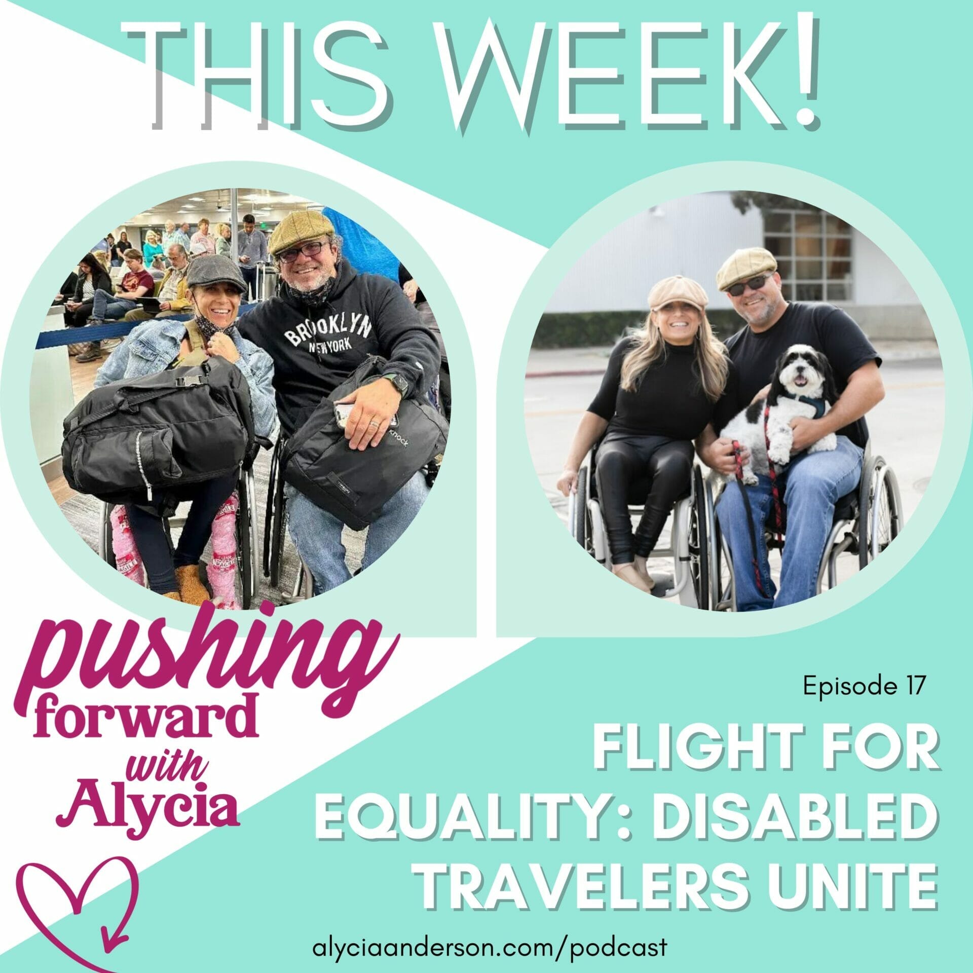 flight for equality disabled travelers unite this weeks episode seventeen of pushing forward with alycia