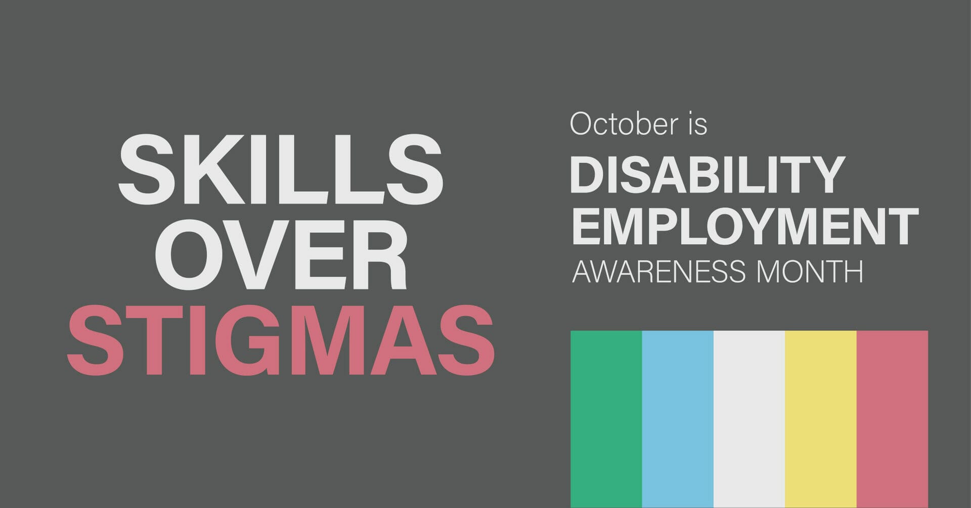 skills over stigmas national disability employment awareness month
