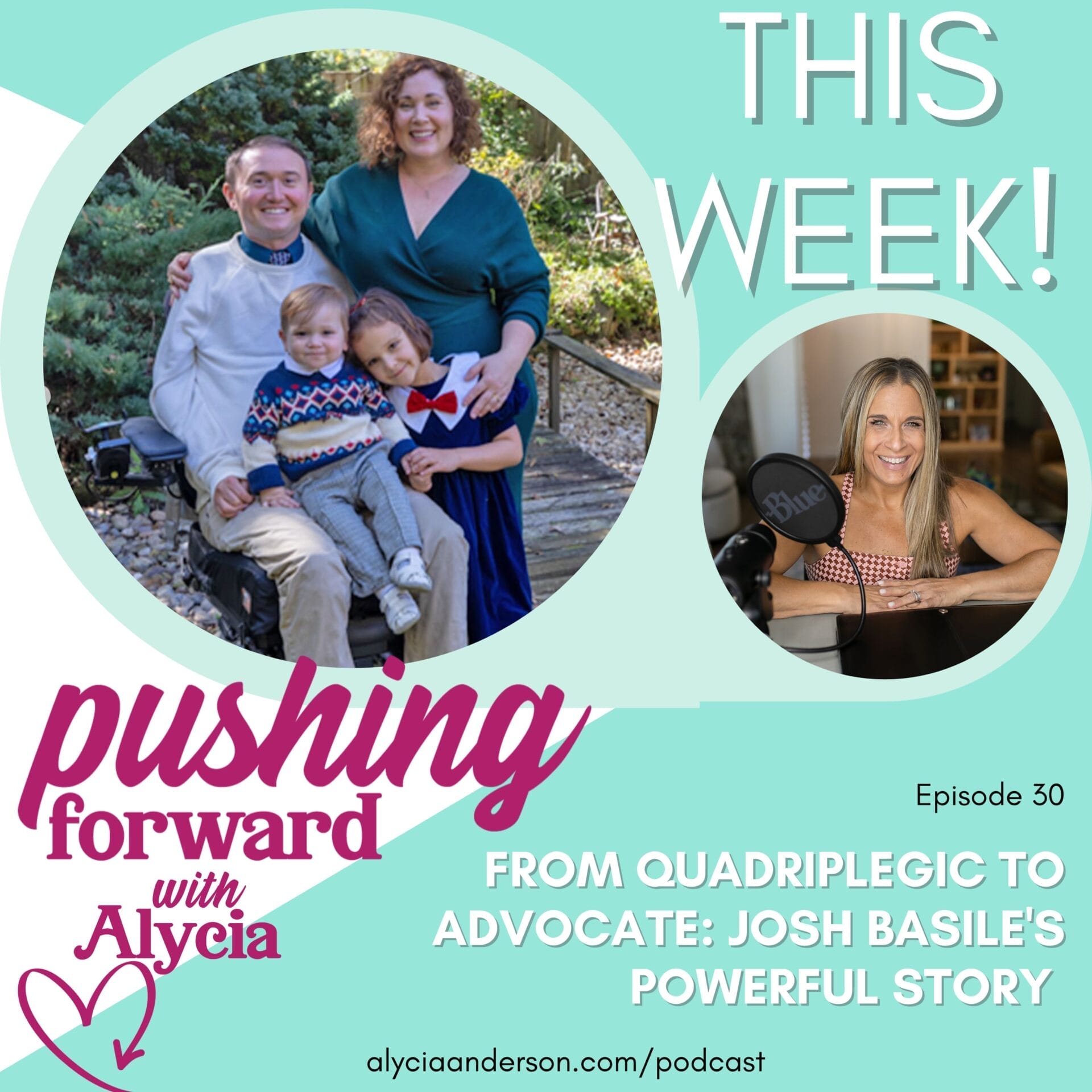 episode thirty of pushing forward with alycia podcast teaser featuring josh basile