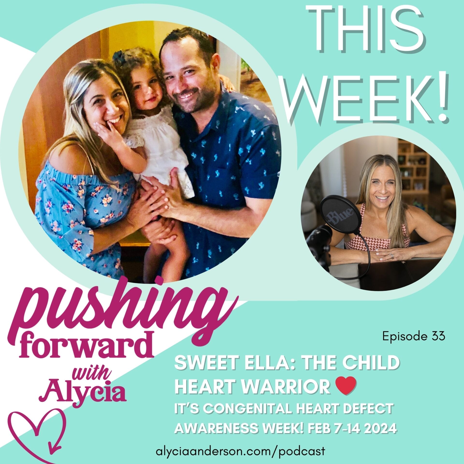 episode thirty three of pushing forward with alycia introducing her sister regina brother in law shane and niece ella and congenital heart defect c h d