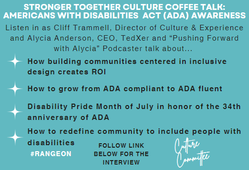 stronger together culture coffee talk americans with disabilities act awareness cliff trammell and alycia anderson discuss building communities inclusive design r o i a d a fluency disability pride month and redfefining communities