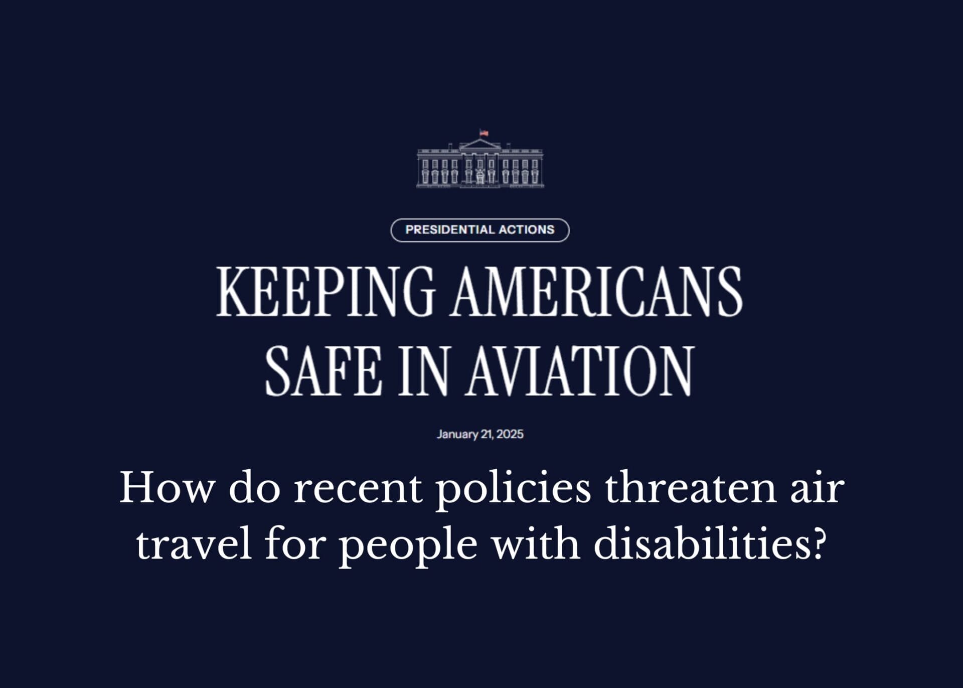 depicts the title of an executive order about safety in aviation posing a question about how this will effect people with disabilities