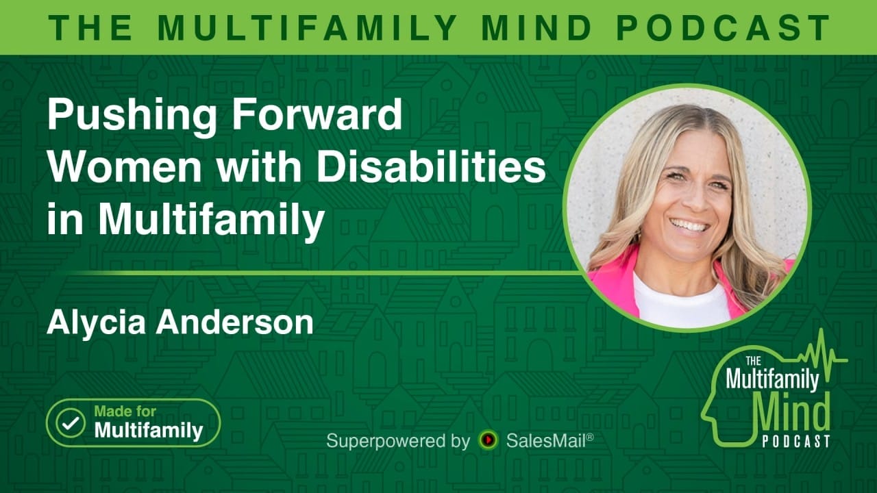 the multifamily mind podcast featuring alycia anderson episode on pushing forward women with disabilities in multifamily