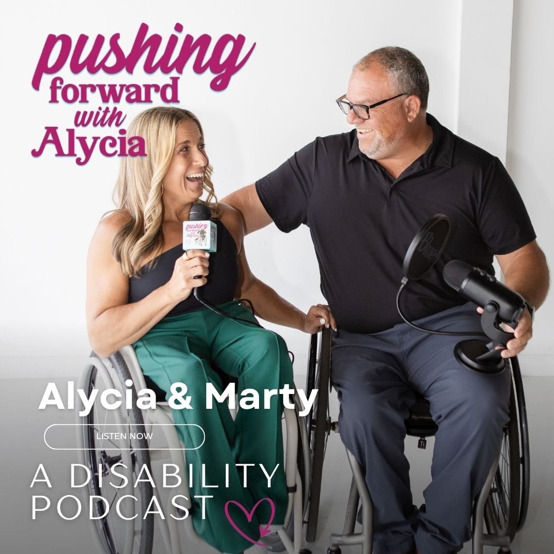 pushing forward with alycia a disability podcast episode one hundred and twelve featuring alycia and marty anderson listen now