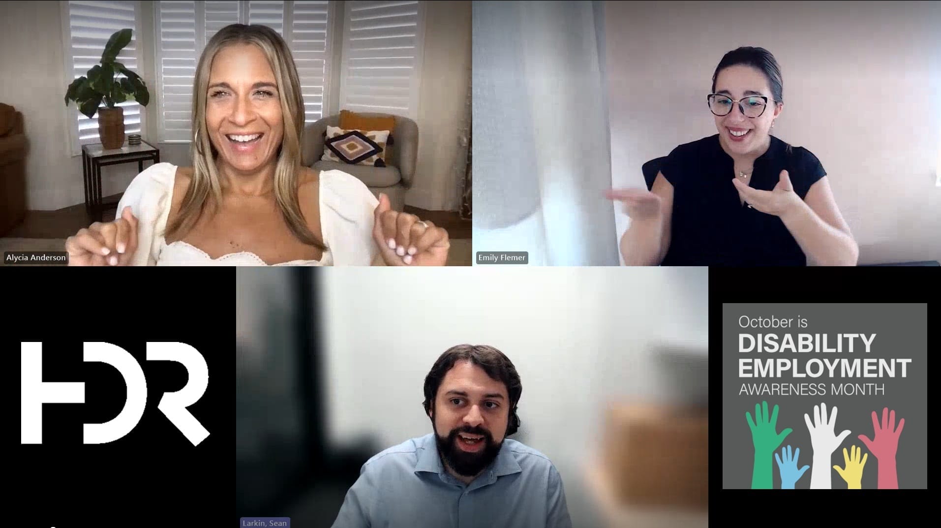 alycia anderson sean larkin and a s l interpreter emily flemer are in a split screen teams meeting with the h d r logo and a graphic that says october is disability awareness month with green yellow red and whit hands of different sizes reaching up from the bottom of the graphic