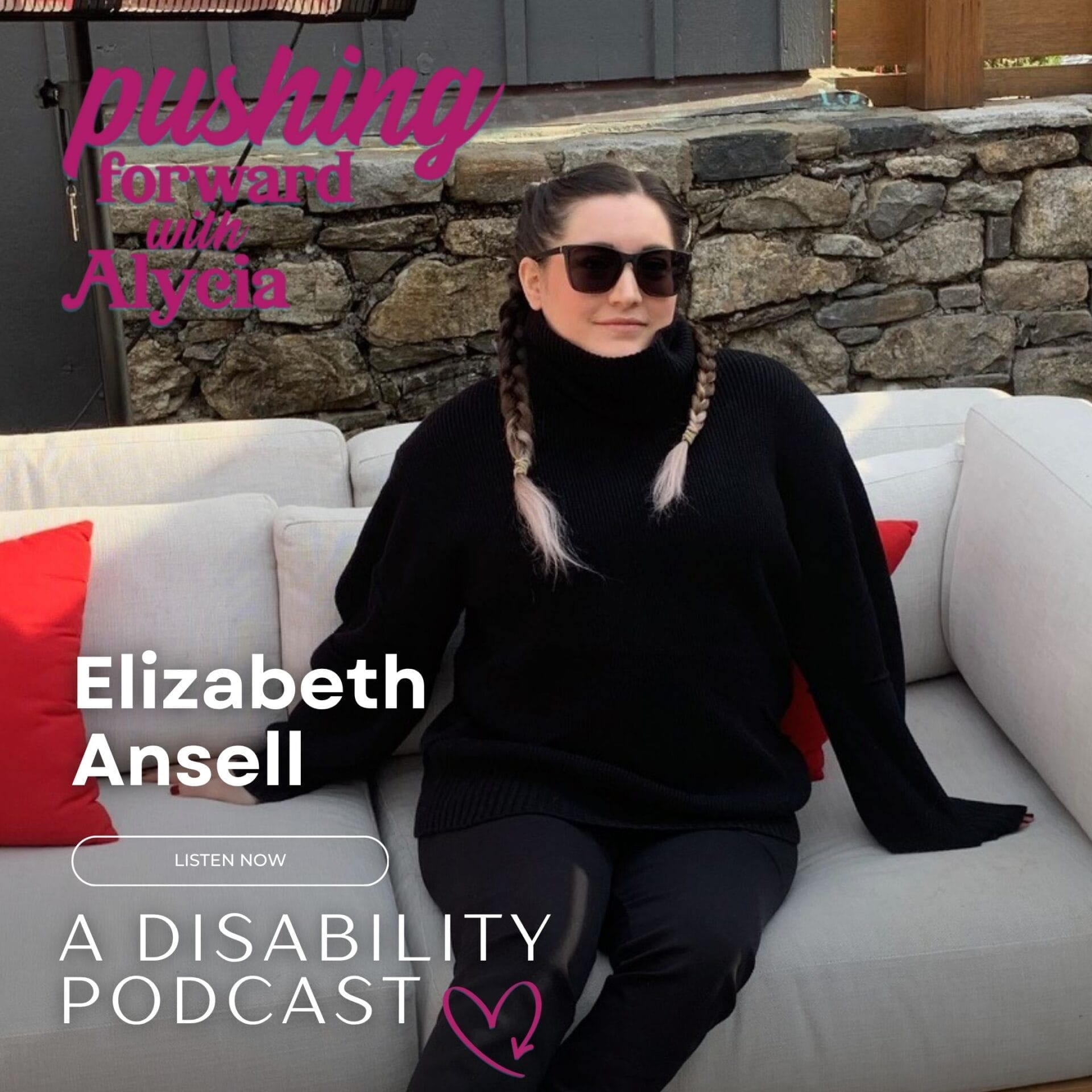 pushing forward with alycia a disability podcast episode one hundred forty one featuring elizabeth ansell listen now