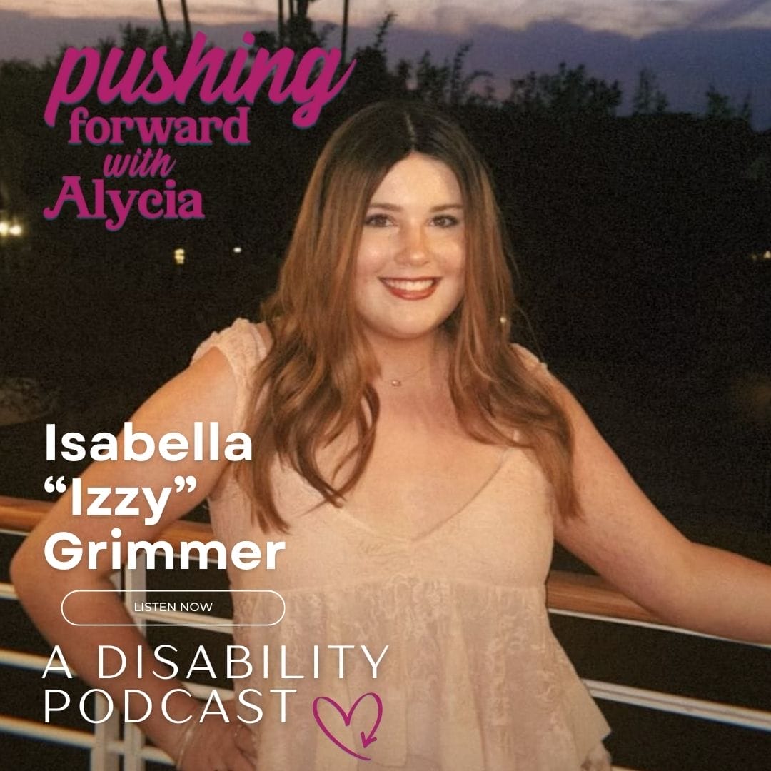 pushing forward with alycia episode 108 featuring Isabella Grimmer listen now