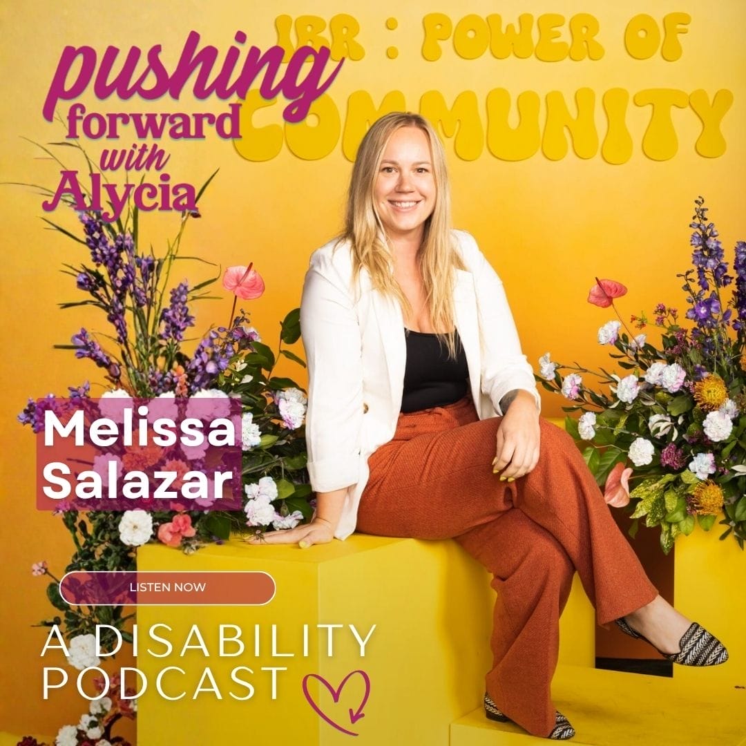 pushing forward with alycia episode 110 featuring Melissa Salazar listen now