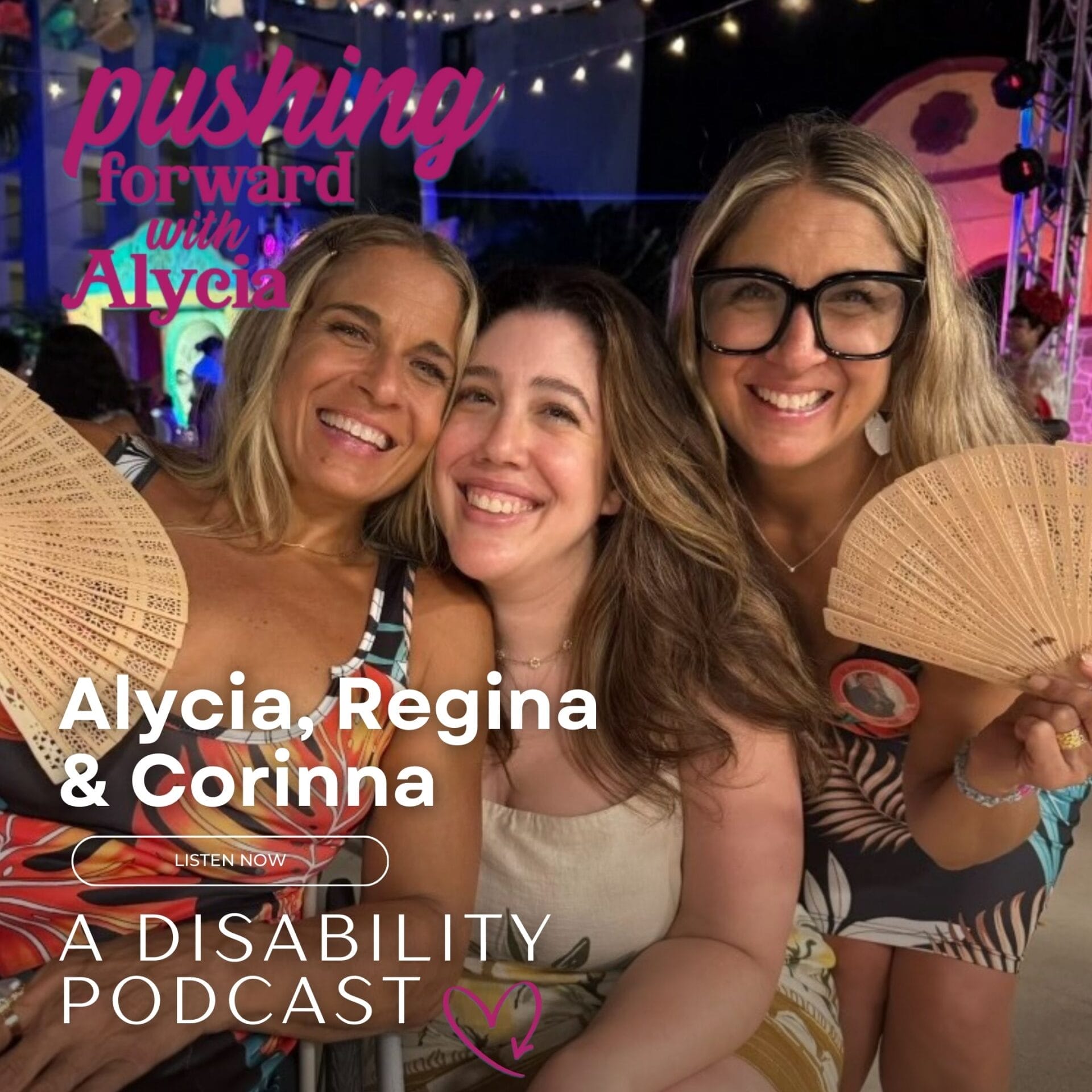 pushing forward with alycia episode 133 featuring Alycia Anderson, Regina Weinstein & Corinna Kamilli listen now