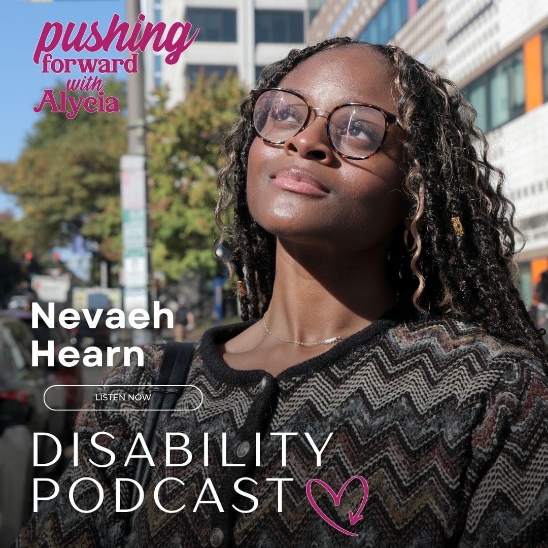 pushing forward with alycia episode 79 featuring Nevaeh Hearn listen now